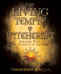 The Living Temple of Witchcraft Volume Two