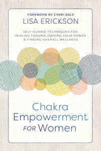 Chakra Empowerment For Women