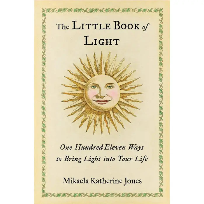 Little Book of Light: 111 Ways To Bring Light Into Your Life