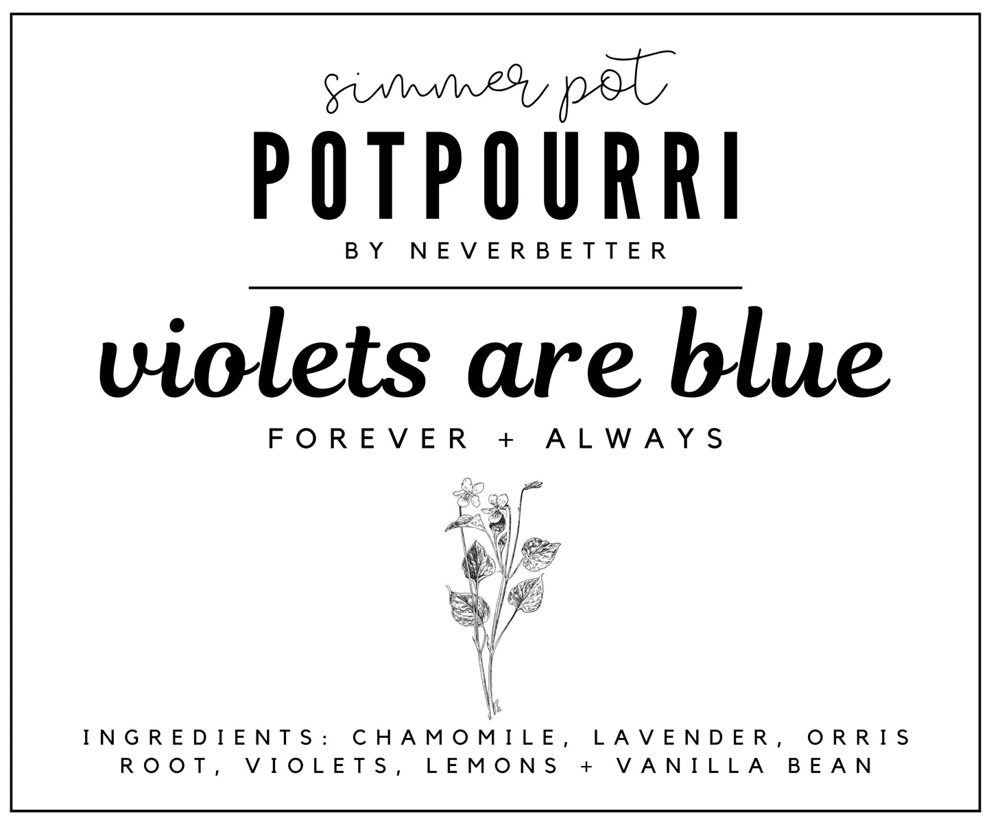 Violets Are Blue Simmer Pot Potpourri | Calm & Comfort Blend
