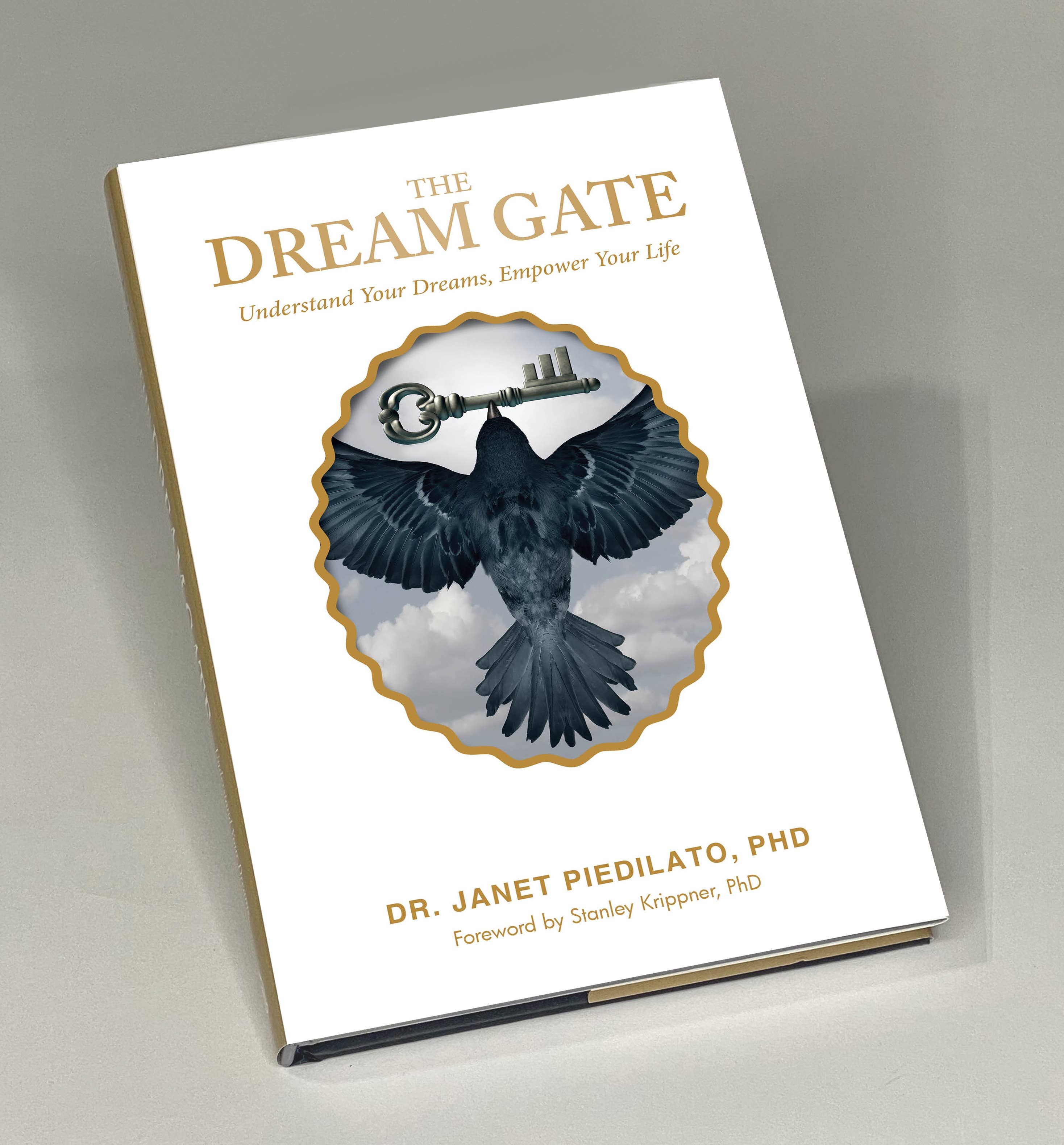 The Dream Gate: Understand Your Dreams, Empower Your Life