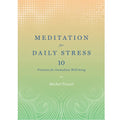Meditation For Daily Stress: 10 Practices