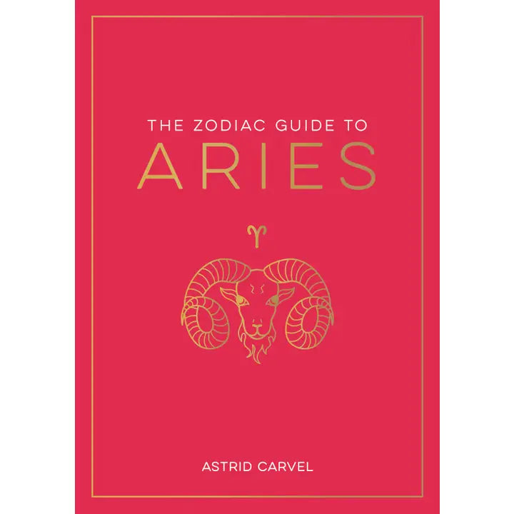 The Zodiac Guide To Aries