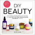 Diy Beauty: Easy, All-Natural Recipes Favorites from Lush