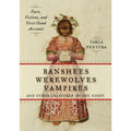 Banshees, Werewolves, Vampires