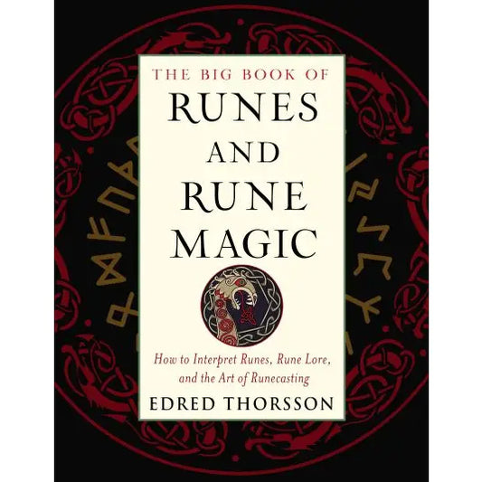 The Big Book of Runes and Rune Magic