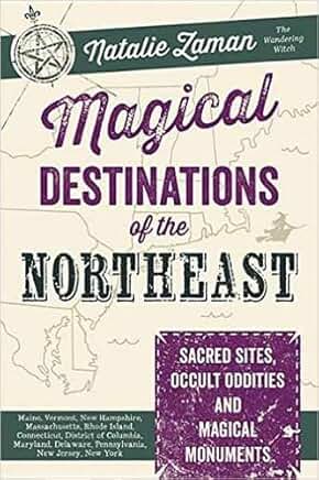 Magical Destinations of the Northeast