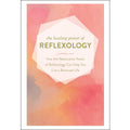 The Healing Power of Reflexology