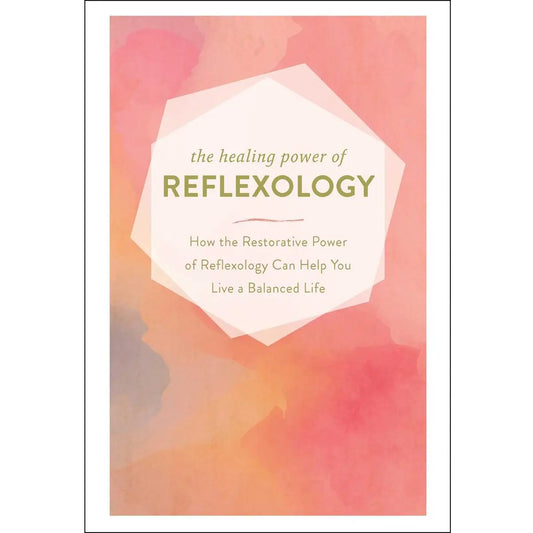 The Healing Power of Reflexology