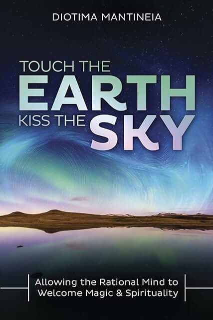 Touch the Earth Kiss the Sky