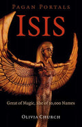 Pagan Portals - Isis by Olivia Church