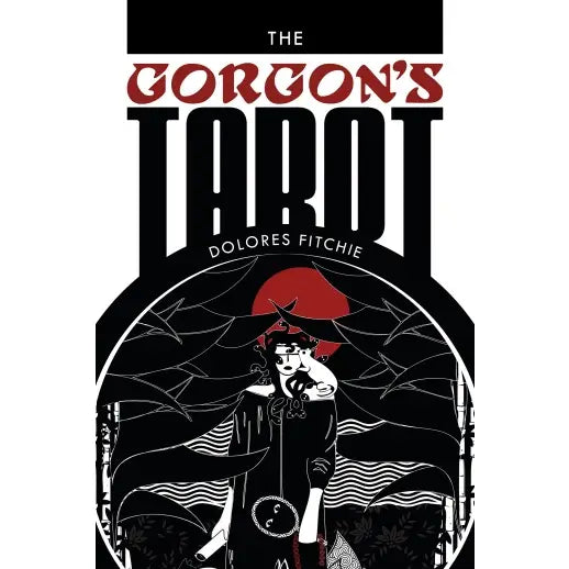 The Gorgon's Tarot – Dolores Fitchie | 79-Card Deck & 208-Page Book