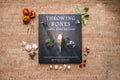 Throwing Bones: Fortune Casting with Crystals, Stones & Curios by Mystic Dylan