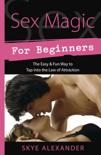 Sex Magic For Beginners