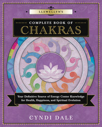 Llewellyn's Complete Book of Chakras