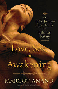 Love, Sex and Awakening