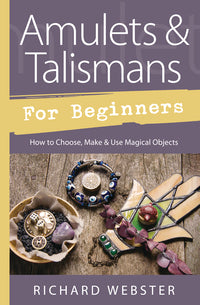 Amulets and Talismans For Beginners