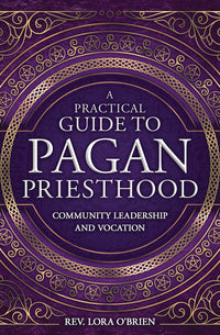 A Practical Guide to Pagan Priesthood