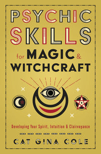 Psychic Skills for Magic & Witchcraft