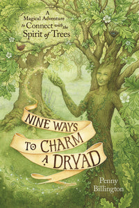 Nine Ways to Charm A Dryad