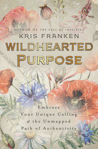 Wildhearted Purpose