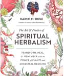 Art & Practice of Spiritual Herbalism