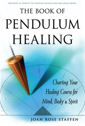 The Book of Pendulum Healing