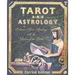 Tarot and Astrology: Enhance Your Readings with the Wisdom of the Zodiac