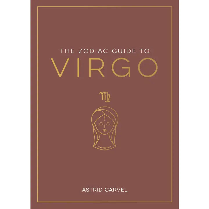 The Zodiac Guide To Virgo