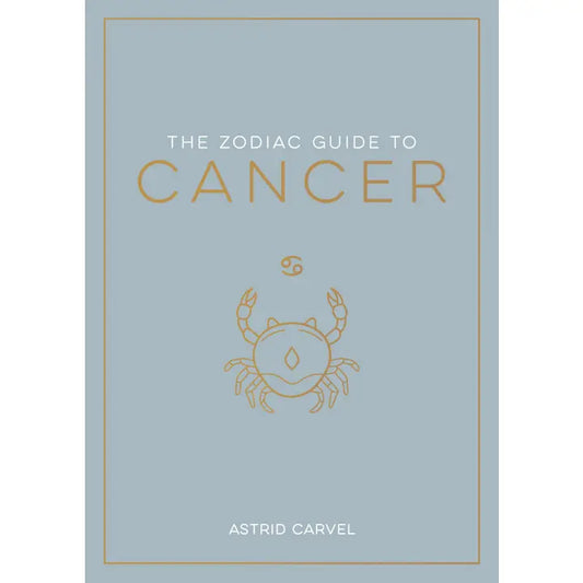 The Zodiac Guide To Cancer