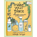 Make Your Place: Affordable, Sustainable Nesting Skills