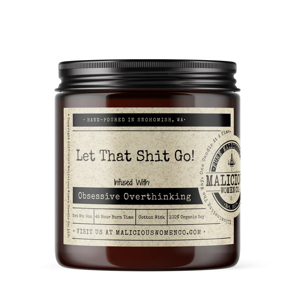Let That Shit Go! Candle- Scent: Chill Vibes