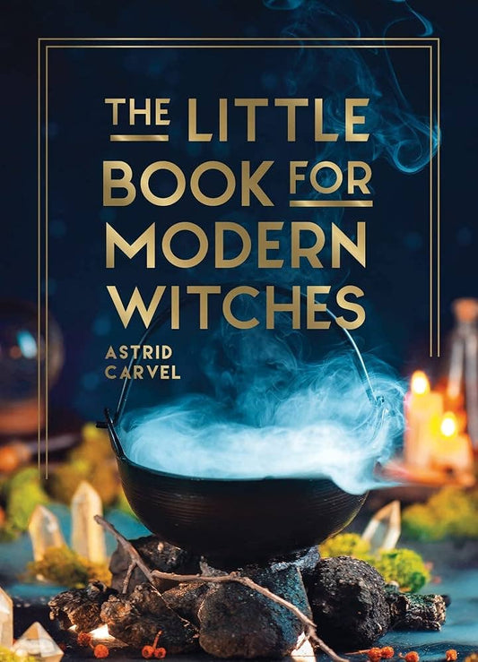 The Little Book For Modern Witches
