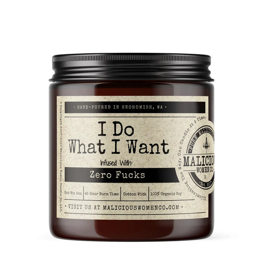 I Do What I Want Candle- Scent: Speakeasy