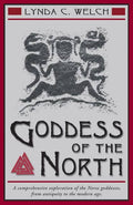 Goddess of the North: Norse Goddesses, Valkyries & Divine Feminine