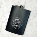 8 oz Stainless Steel As Above Engraved Flask