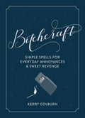 Bitchcraft: Kerry Colburn
